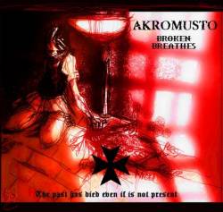 Akromusto : Broken Breathes